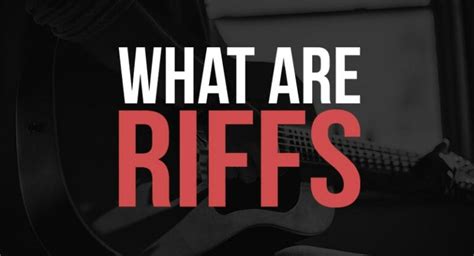 Riff Definition Music: Unraveling the Essence of Riff in Music